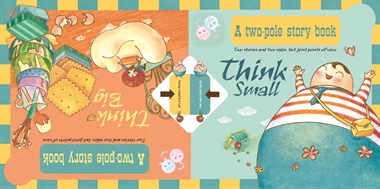 A Two- Pole Story Book- Think Small & Think Big